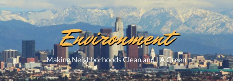 LA City Background with text that reads "environment making neighborhoods clean and LA green"
